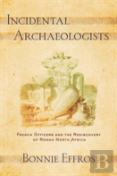 Incidental Archaeologists