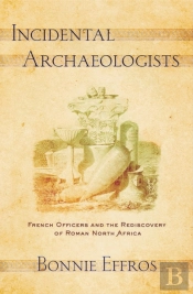 Incidental Archaeologists