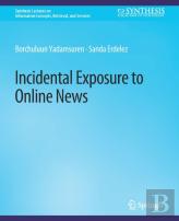 Incidental Exposure To Online News