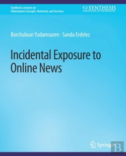 Bertrand.pt - Incidental Exposure To Online News
