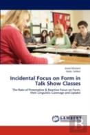Incidental Focus On Form In Talk Show Classes