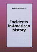 Incidents In American History