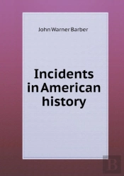Incidents In American History