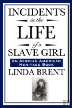 Bertrand.pt - Incidents In The Life Of A Slave Girl (An African American Heritage Book)