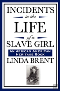 Bertrand.pt - Incidents In The Life Of A Slave Girl (An African American Heritage Book)