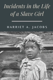 Incidents In The Life Of A Slave Girl