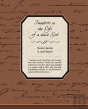 Incidents In The Life Of A Slave Girl