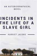 Incidents In The Life Of A Slave Girl
