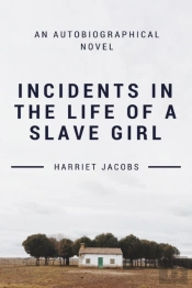 Incidents In The Life Of A Slave Girl