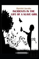 Incidents In The Life Of A Slave Girl