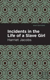Incidents In The Life Of A Slave Girl