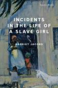 Incidents In The Life Of A Slave Girl