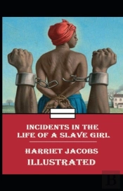 Incidents In The Life Of A Slave Girl