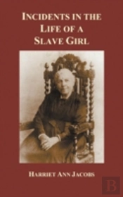 Incidents In The Life Of A Slave Girl