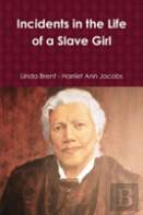 Incidents In The Life Of A Slave Girl