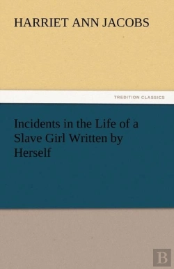 Bertrand.pt - Incidents In The Life Of A Slave Girl Written By Herself