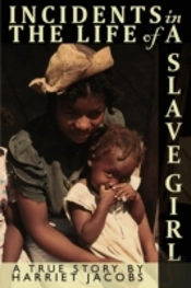 Incidents In The Life Of A Slave Girl Written By Herself