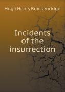 Incidents Of The Insurrection
