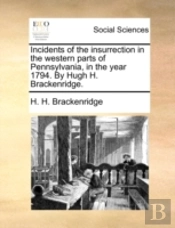 Incidents Of The Insurrection In The Wes