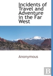 Incidents Of Travel And Adventure In The