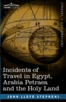 Bertrand.pt - Incidents Of Travel In Egypt, Arabia Petraea And The Holy Land