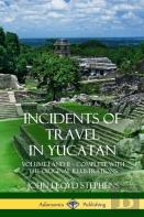 Incidents Of Travel In Yucatan