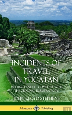 Bertrand.pt - Incidents Of Travel In Yucatan