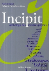Incipit ; Anthologie Des Premières Phrases