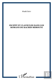 Incipit Et Clausules Dans Les Romans De Rachid Mimouni