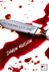 Incisions - Cut One
