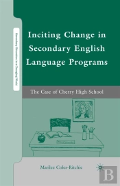 Inciting Change In Secondary English Language Programs