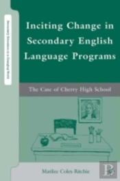 Inciting Change In Secondary English Language Programs