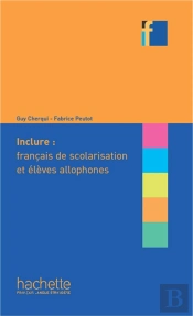 Inclure ; Français De Scolarisation Et Élèves Allophones