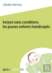 Inclure Sans Conditions Les Jeunes Enfants Handicapés