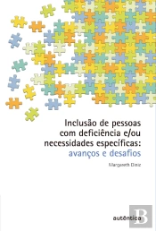 Inclusão De Pessoas Com Deficiência E/Ou Necessidades Específicas - Avanços E Desafios