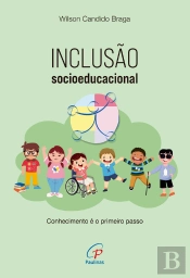 Inclusão Socioeducacional: Conhecimento É O Primeiro Passo