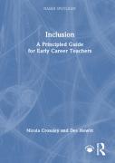 Inclusion: A Principled Guide For Early Career Teachers