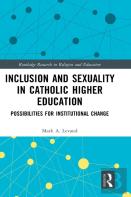 Inclusion And Sexuality In Catholic Higher Education