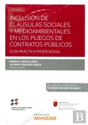 Inclusión De Cláusulas Sociales Y Medioambientales En Los Pliegos De Contratos Públicos (Papel + E-B