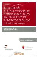 Inclusión De Cláusulas Sociales Y Medioambientales En Los Pliegos De Contratos Públicos (Papel + E-B