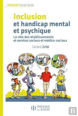 Bertrand.pt - Inclusion Et Handicap Mental Et Psychique - Dans Les Etablissements Et Services Sociaux Et Medico-So