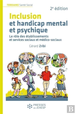 Bertrand.pt - Inclusion Et Handicap Mental Et Psychique : Le Rôle Des Établissements Et Services Sociaux Et Médico-Sociaux (2e Édition)