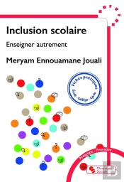 Inclusion Scolaire : Enseigner Autrement