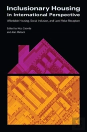 Inclusionary Housing In International Perspectiv Â€“ Affordable Housing, Social Inclusion, And Land Value Recapture