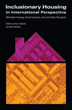 Bertrand.pt - Inclusionary Housing In International Perspectiv Â€“ Affordable Housing, Social Inclusion, And Land Value Recapture