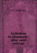 Inclusions In Aluminum-Alloy Sand Castings