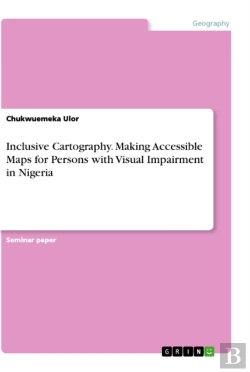 Bertrand.pt - Inclusive Cartography. Making Accessible Maps For Persons With Visual Impairment In Nigeria