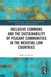 Inclusive Commons And The Sustainability Of Peasant Communities In The Medieval Low Countries