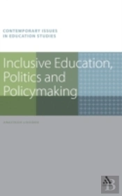 Inclusive Education, Politics And Policymaking