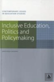 Inclusive Education, Politics And Policymaking